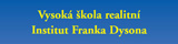 Vysoká škola realitní - Institut Franka Dysona s.r.o.